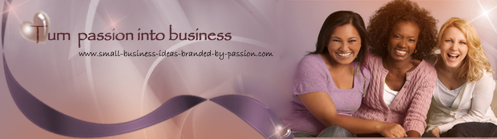 Small-Business-Ideas-Branded-By-Passion.com